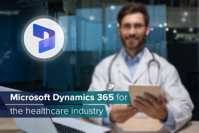 Improving Patient Outcomes with Dynamics 365 for Healthcare