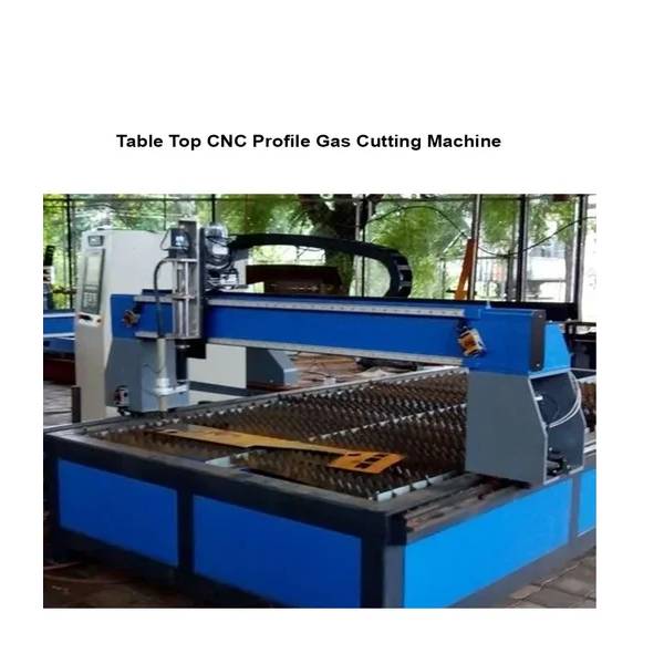 Table Top CNC Profile Gas Cutting Machine in Ahmedabad Met Weld