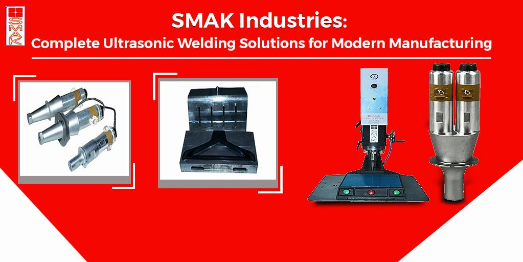 SMAK Industries: Complete Ultrasonic Welding Solutions for Modern Manufacturing