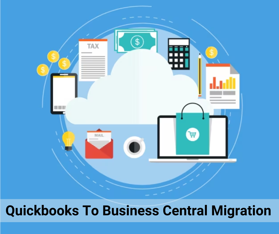 Migrating from QuickBooks to Business Central: A Seamless Transition for Growing Businesses