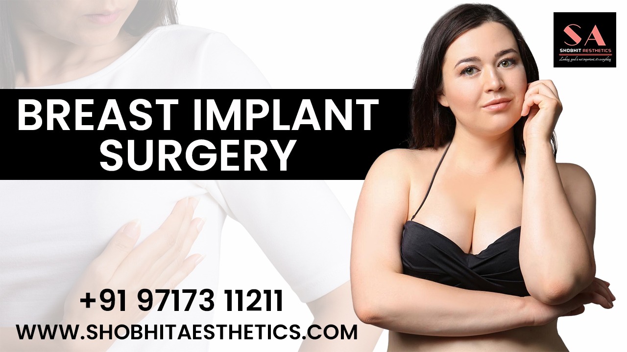 Breast Augmentation in Delhi: A Complete, Honest Guide