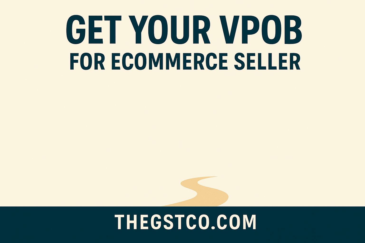Understanding VPOB for Ecommerce Sellers: A Complete Guide