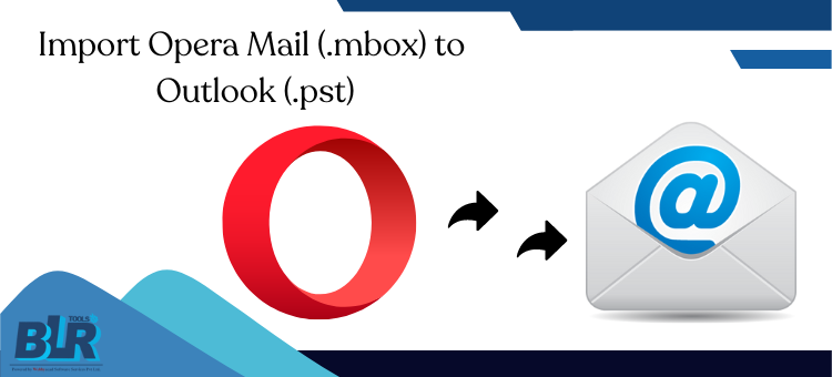 How-to Guide to Sync Opera Mail into Outlook 2019?
