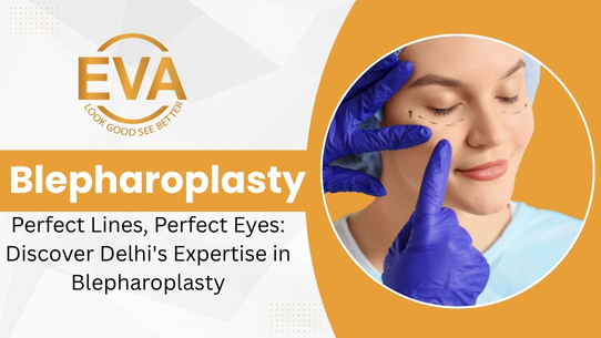 Beauty Redefined: The New Breast & Eyelid Surgery Era in Delhi