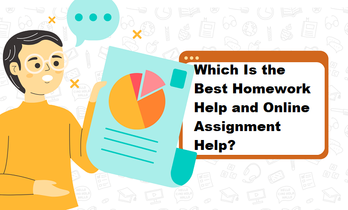 Which Is the Best Homework Help and Online Assignment Help?