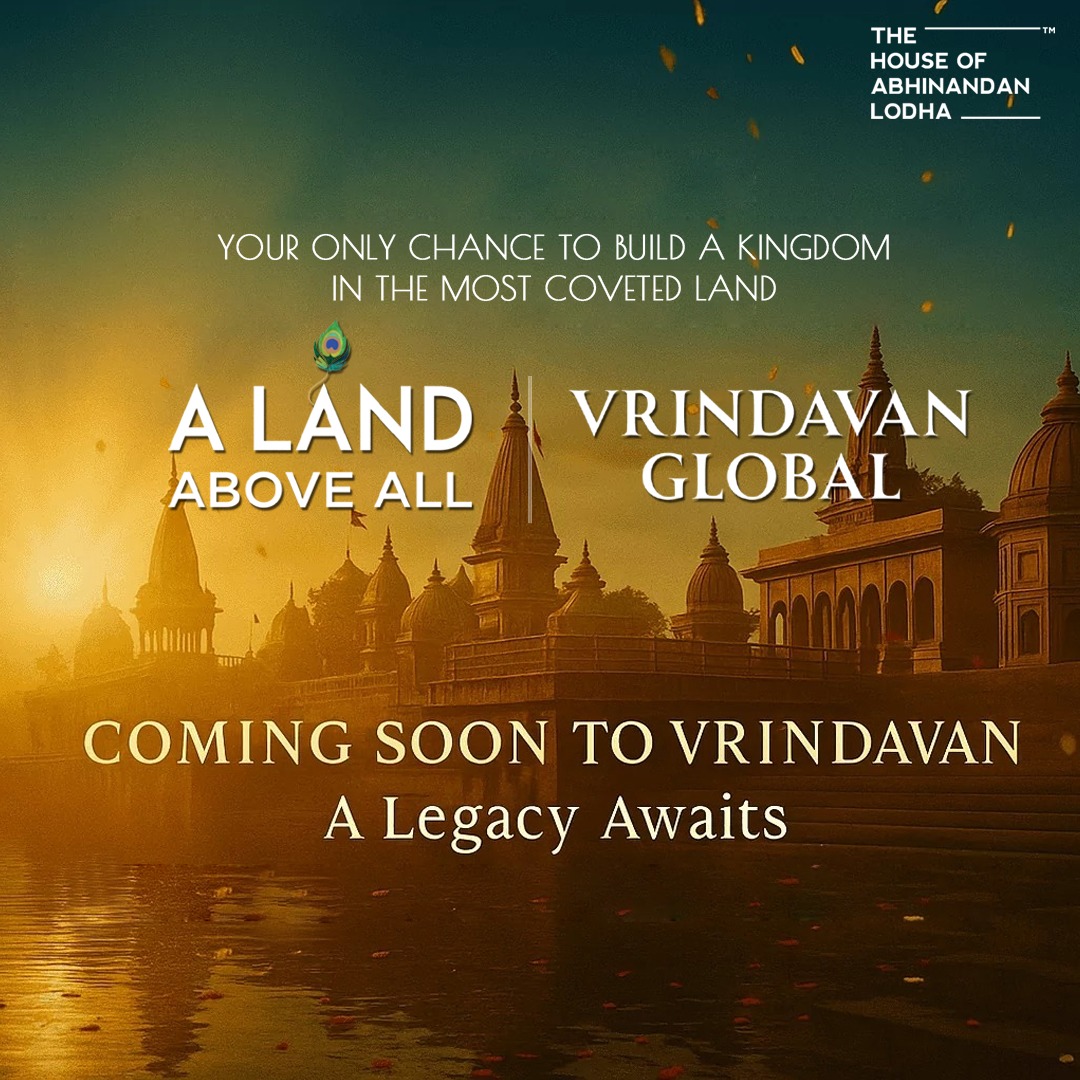 How Abhinandan Lodha Vrindavan Is Redefining Land Ownership