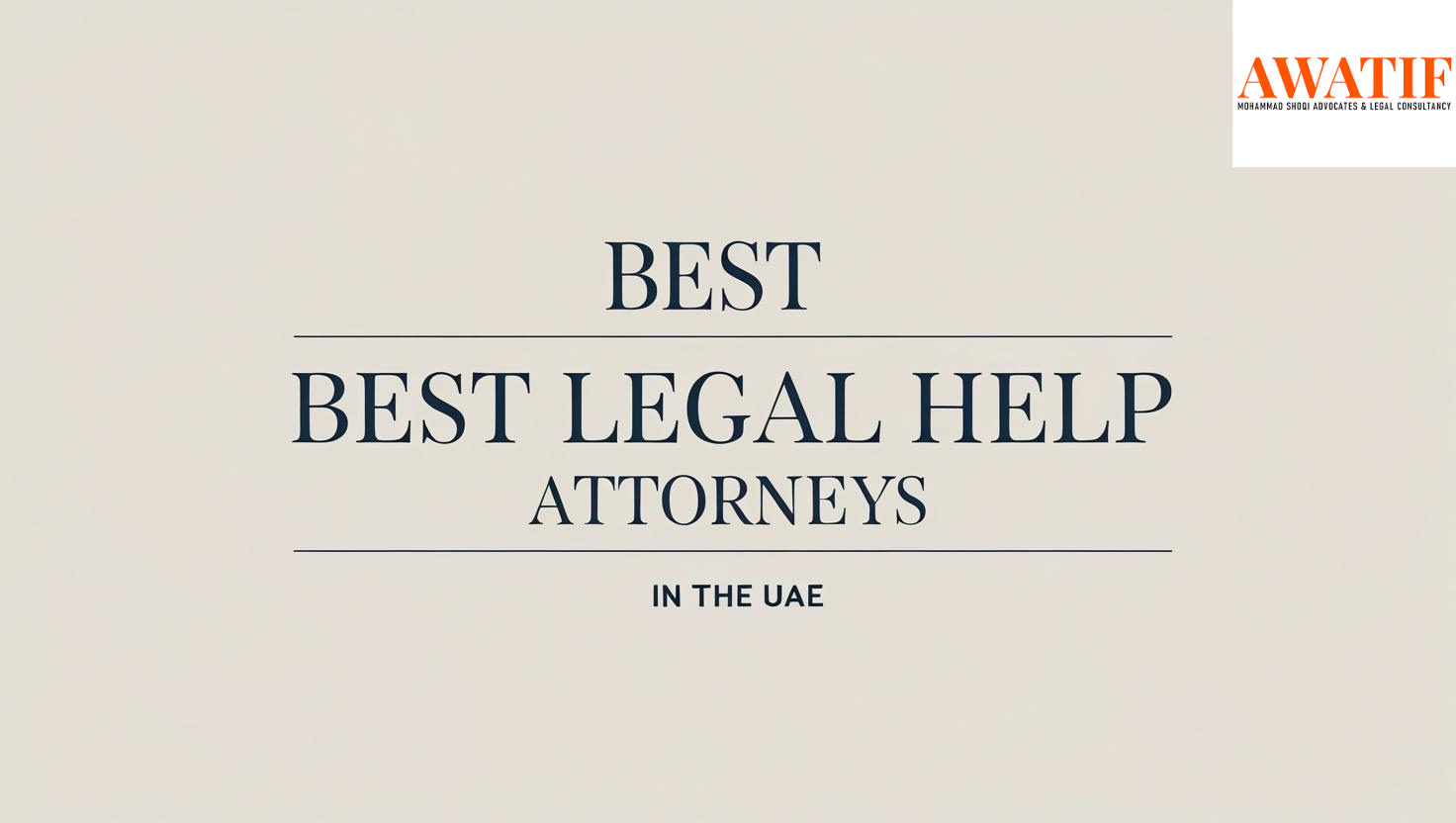 Best Legal Help: Attorneys in UAE