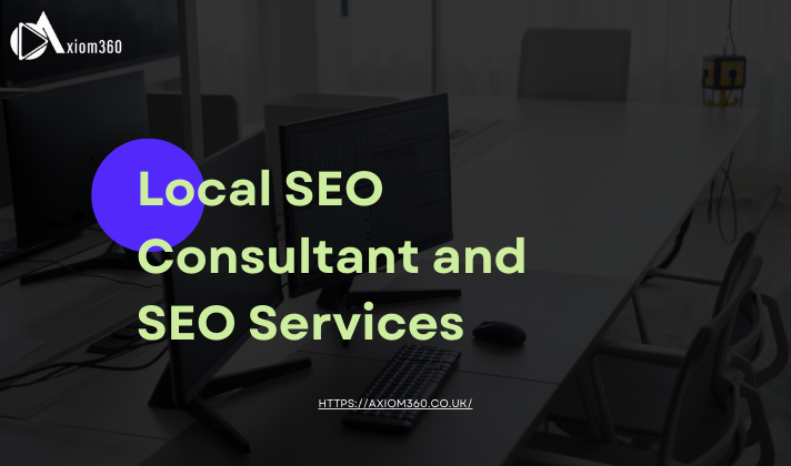 Why Hire a Local SEO Consultant and SEO Services? | Axiom360
