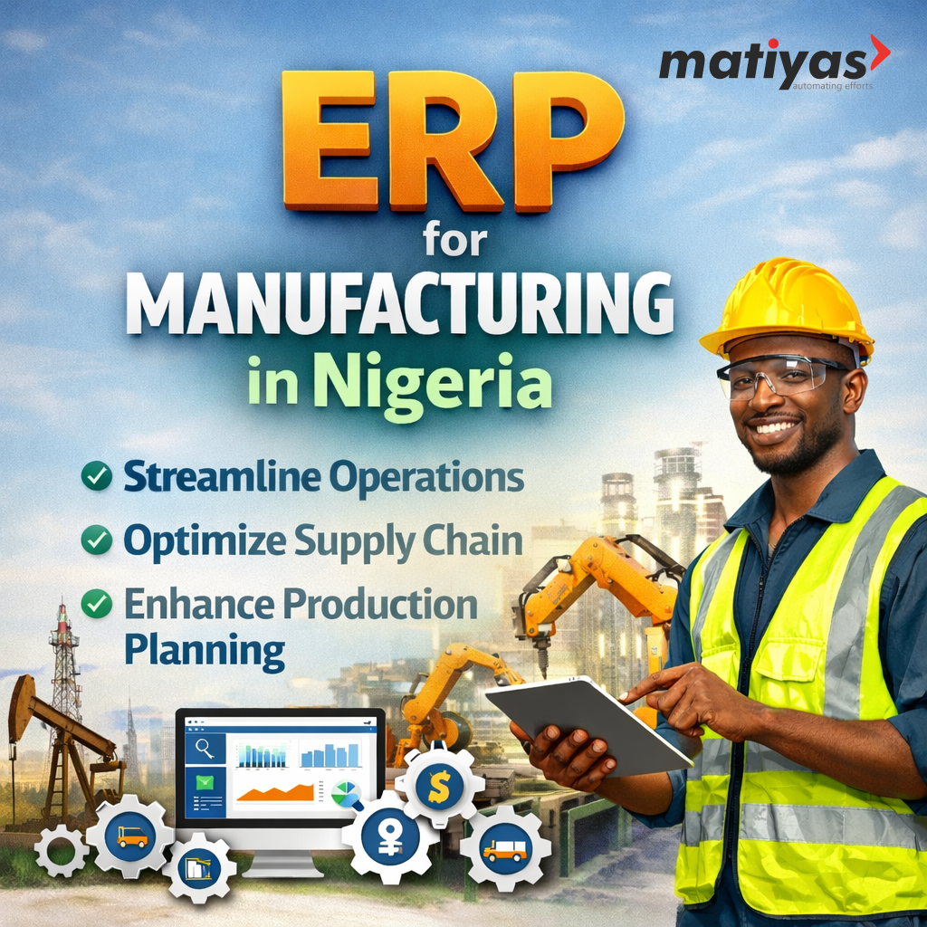ERP for Manufacturing in Nigeria: Transforming Industrial Growth with Matiyas Solutions