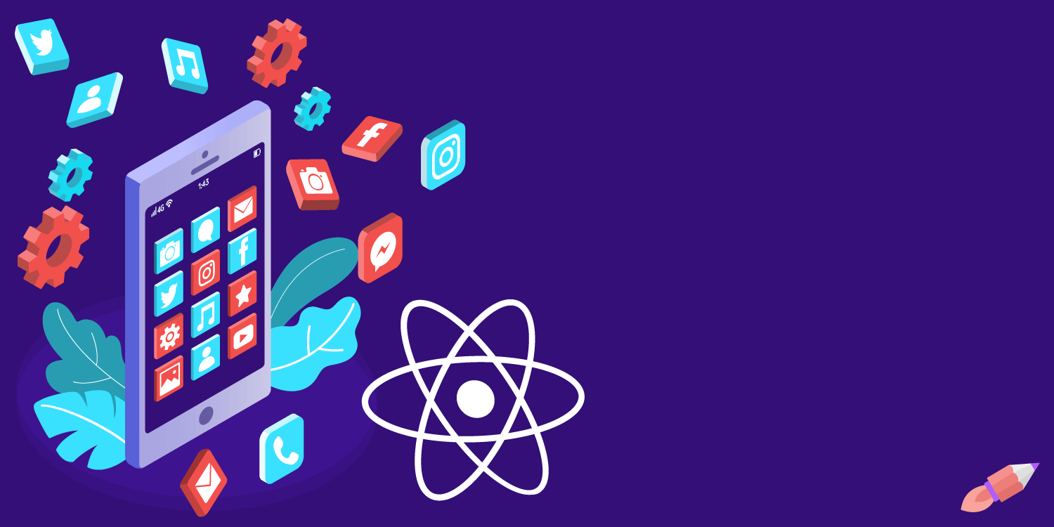 Why Choose a React Native App Development Company & How It Benefits Your Business