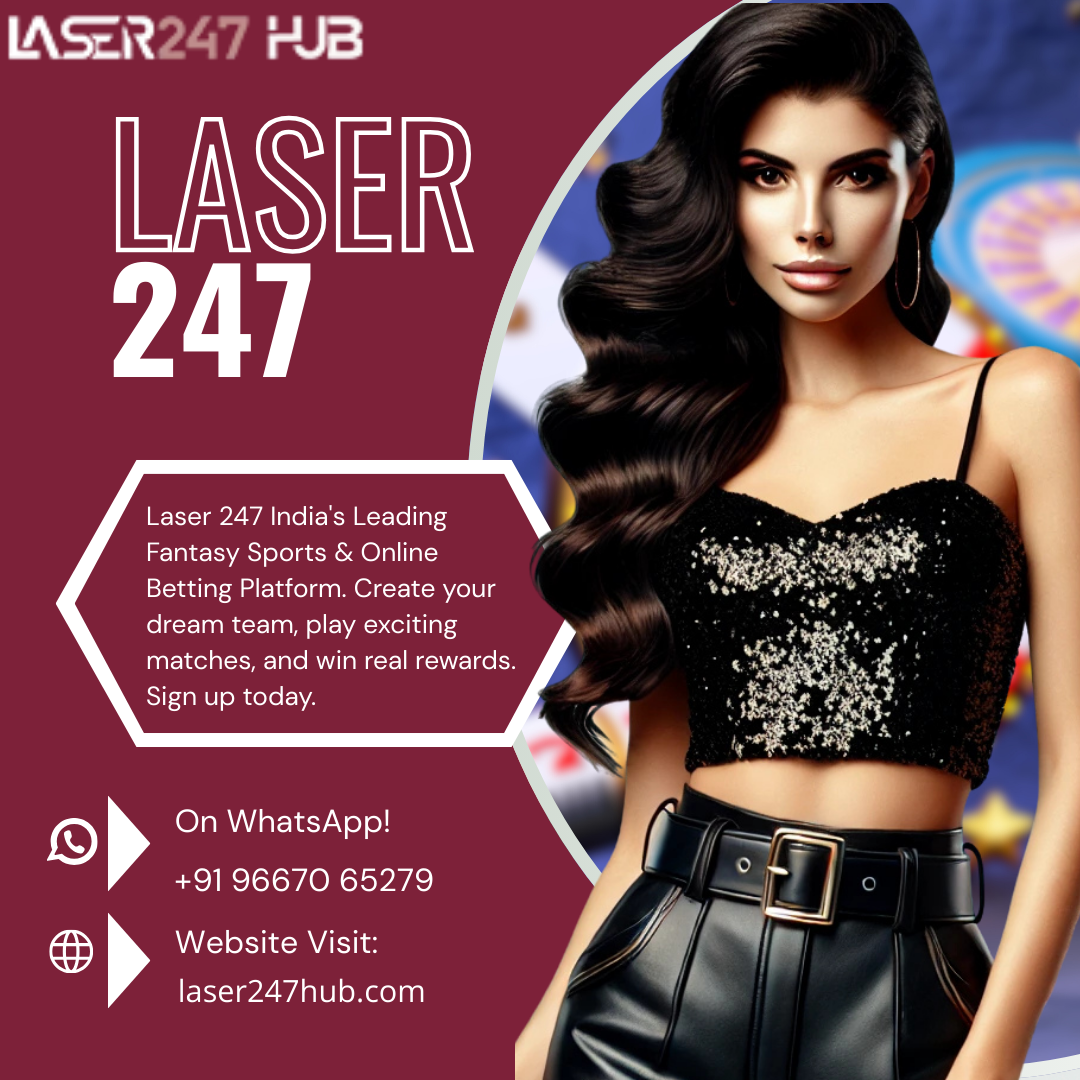 Laser 247 – Play Fantasy Sports & Bet Online with Top Odds | laser247hub