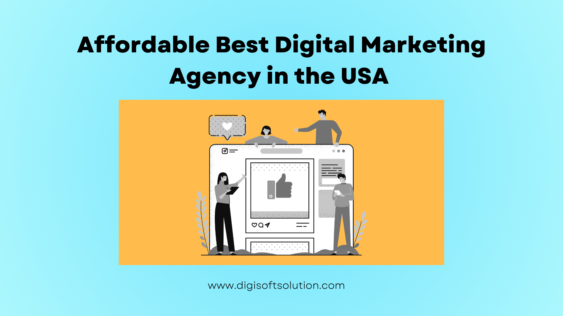 Affordable Best Digital Marketing Agency in the USA | Digisoft Solution