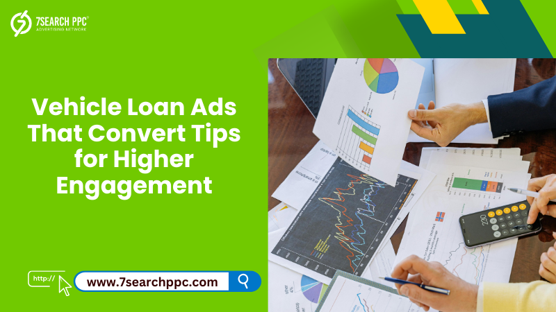 The Ultimate Guide to Crafting Engaging Vehicle Loan Ads