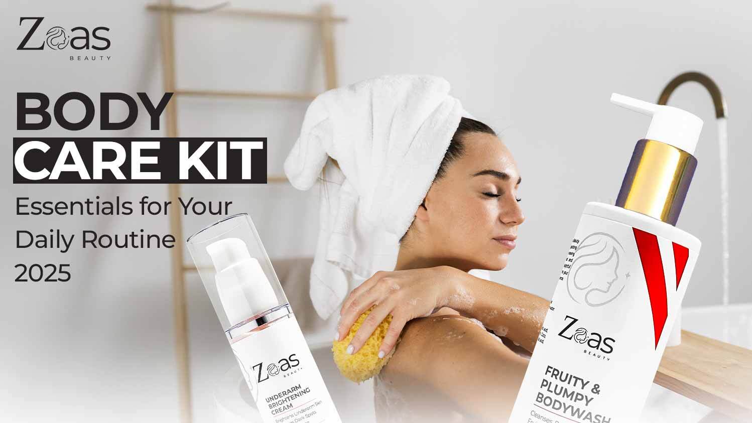 Body Care Kit Essentials for Your Daily Routine 2025