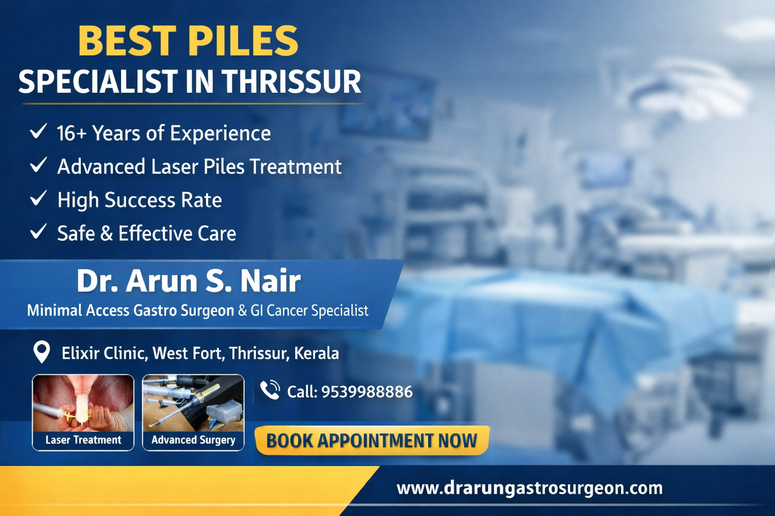 Best Piles Specialist in Thrissur – Expert Care by Dr. Arun S. Nair