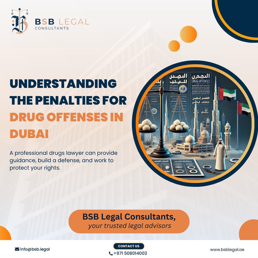 Understanding the Penalties for Drug Offenses in Dubai