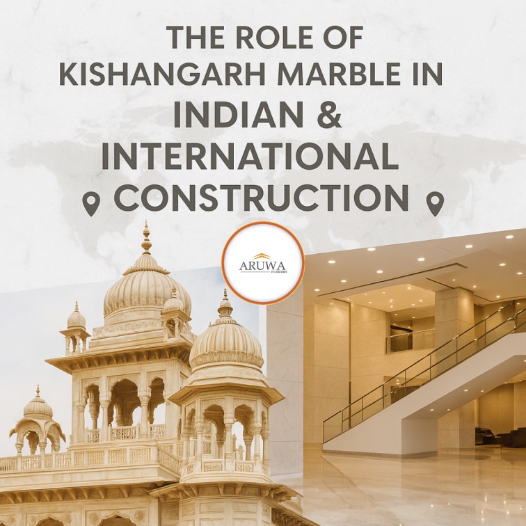 The Role of Kishangarh Marble in Indian and International Construction
