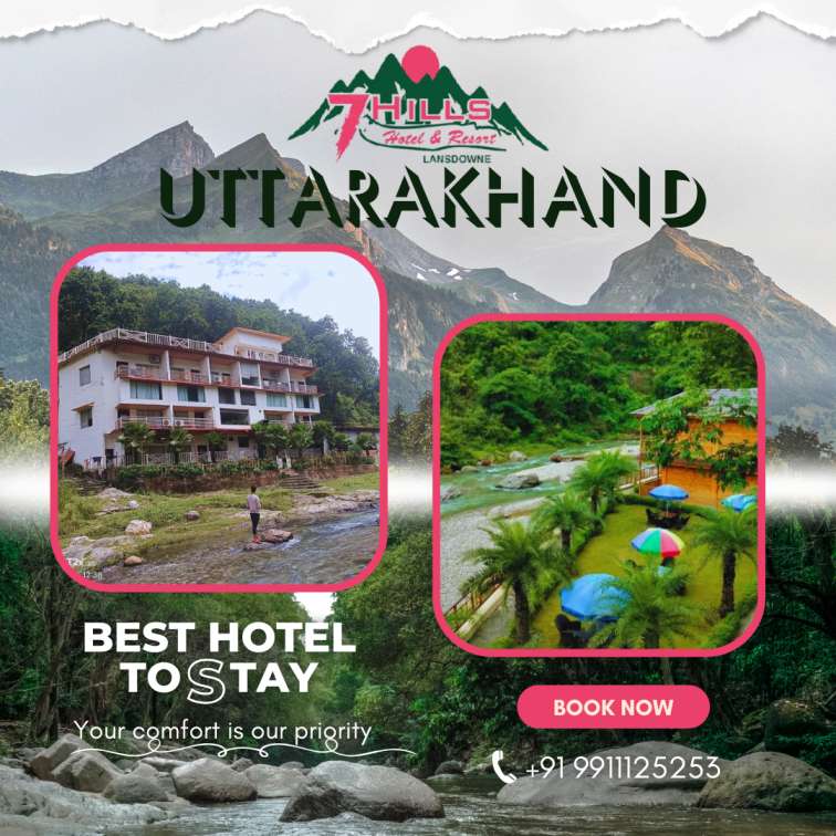 7 Hills Hotel & Resort – The Best Stay in Lansdowne Uttarakhand with Stunning Views