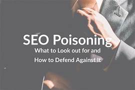 What is SEO Poisoning? A Deep Dive into the Risks and Impact