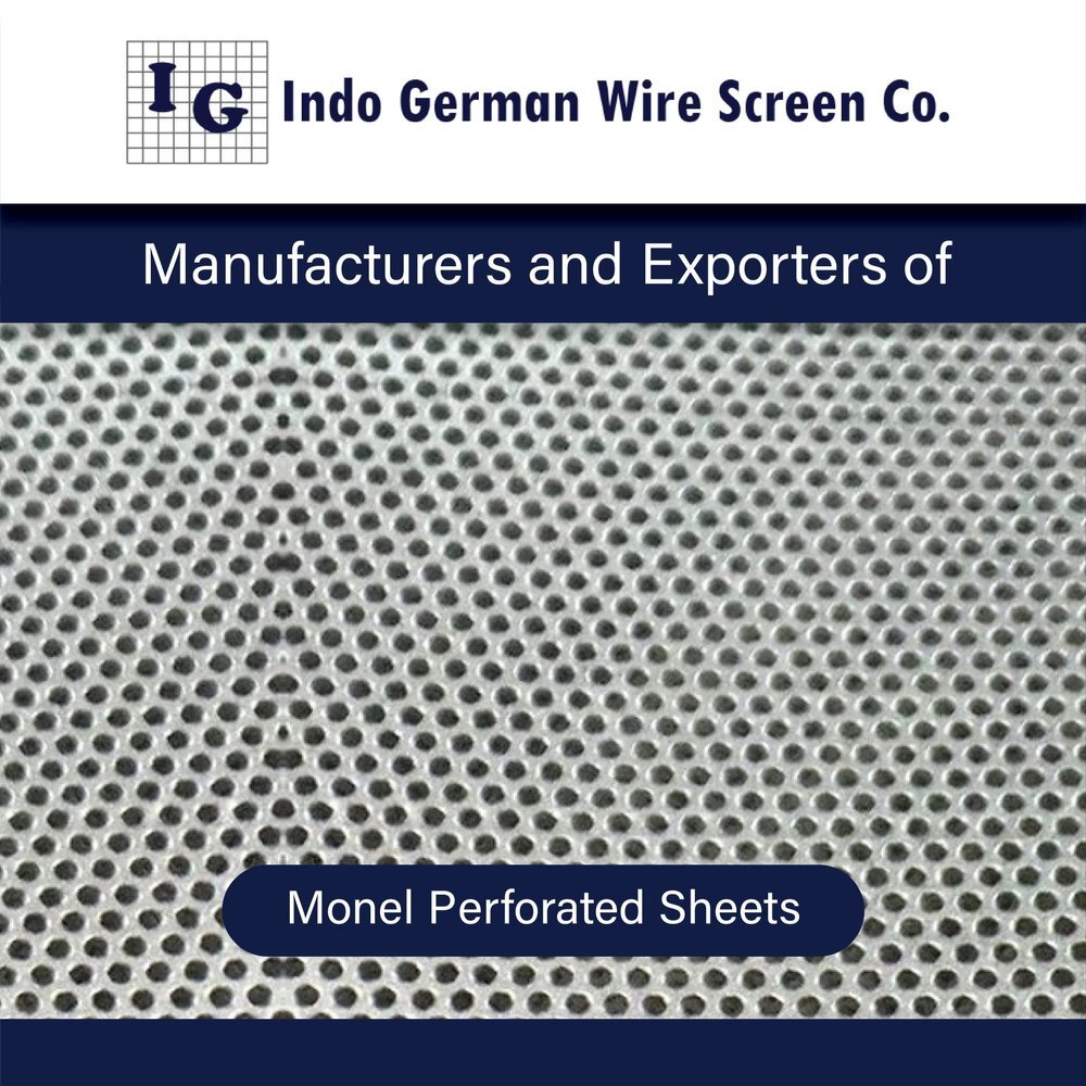 Indo German Monel Perforated Sheets For Industrial Manufacturer