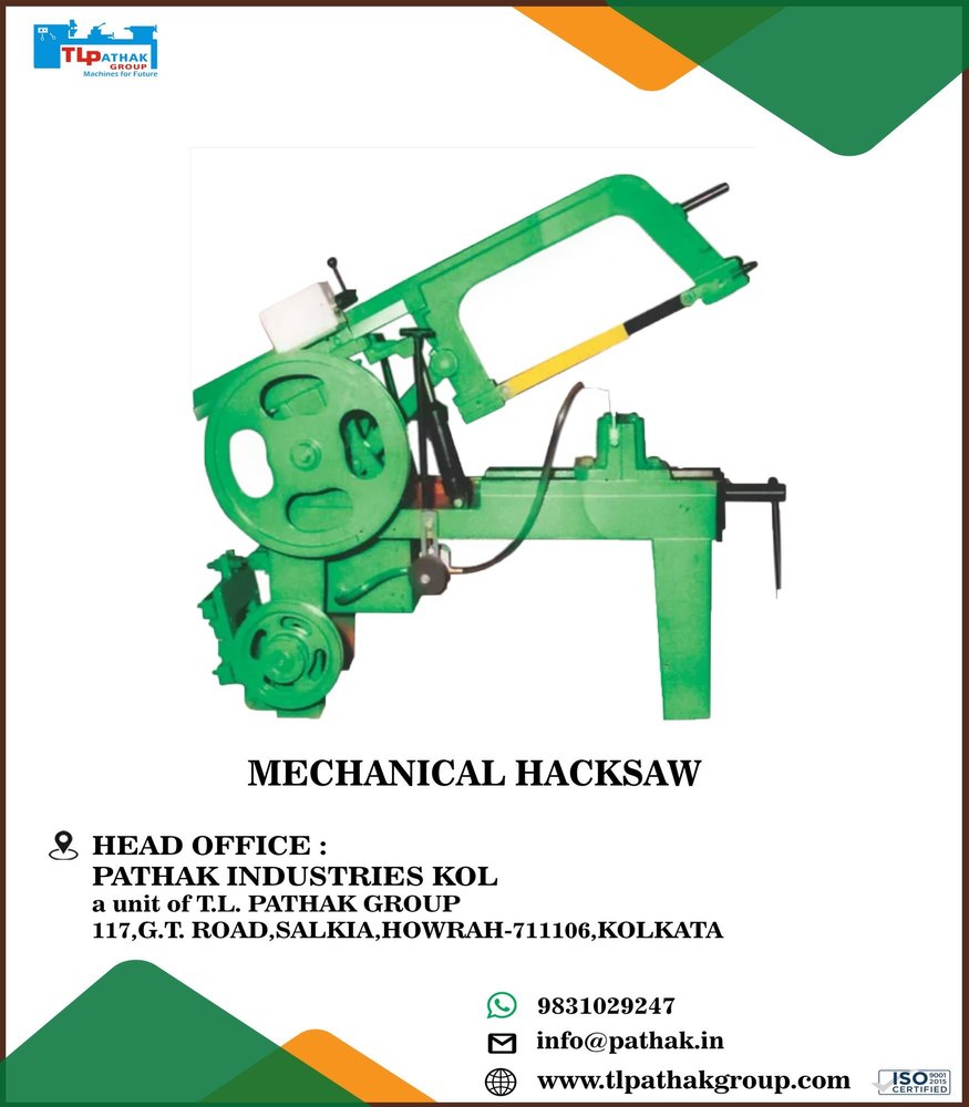 Mechanical Hacksaw Machine, Model Name/Number MHS7 Manufacturer & Seller in Cuttack Pathak