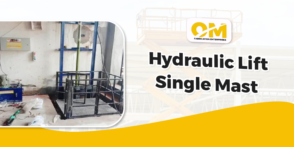 Hydraulic Lift Single Mast