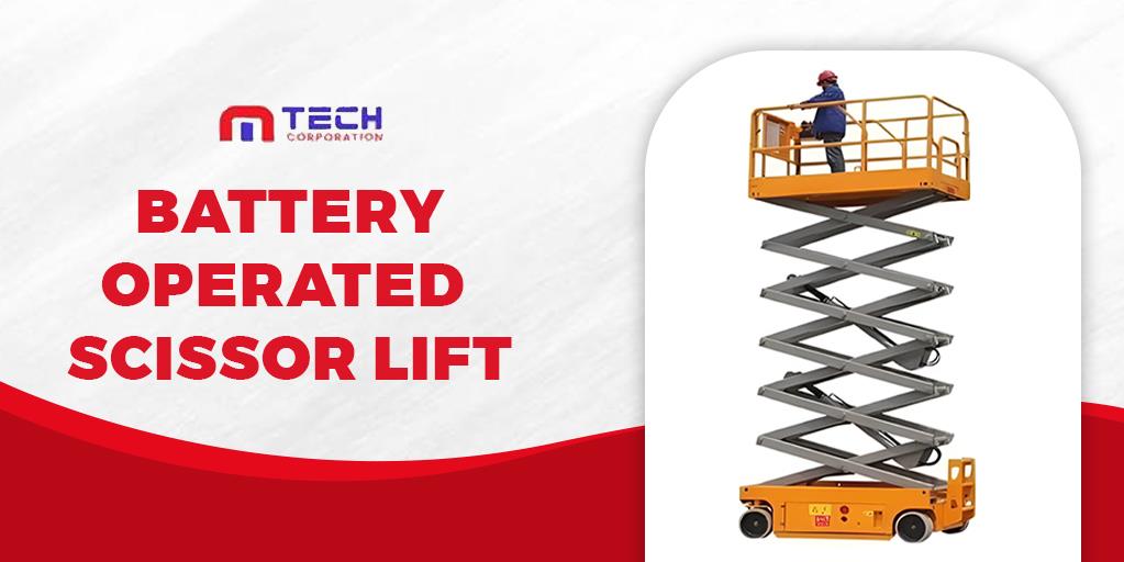 Battery Operated Scissor Lift