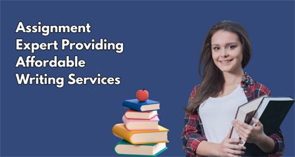 Assignment Expert Providing Affordable Writing Services