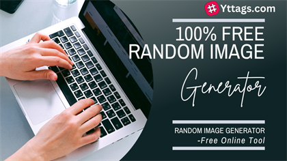 Random Image Generator - Free Online Tool