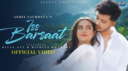 ISS BARSAAT LYRICS- AKHIL SACHDEVA