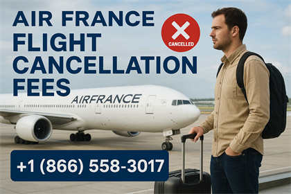 Understanding Air France Flight Cancellation Fees: What You Need to Know