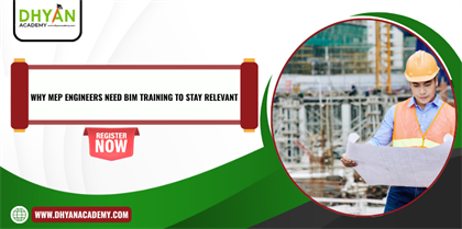 Why MEP Engineers Need BIM Training to Stay Relevant