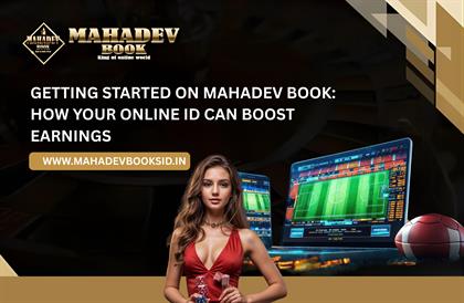Getting Started on Mahadev Book: How Your Online ID Can Boost Earnings
