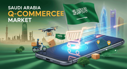 Saudi Arabia Q-Commerce Market Growth, Trends, Share & Outlook 2026-2034