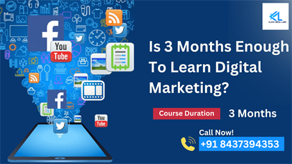 Is 3 Months Enough to Learn Digital Marketing?