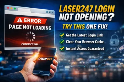 Laser247 Login Not Opening? This One Fix Is Working for Everyone