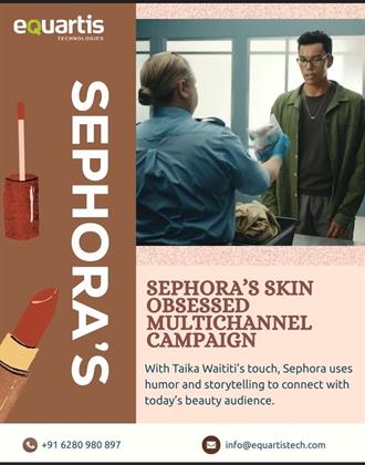 Sephora’s Skin Obsessed Multichannel Campaign