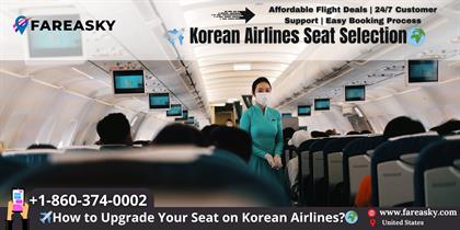 Korean Airlines Seat Selection Guide (2025 Update)