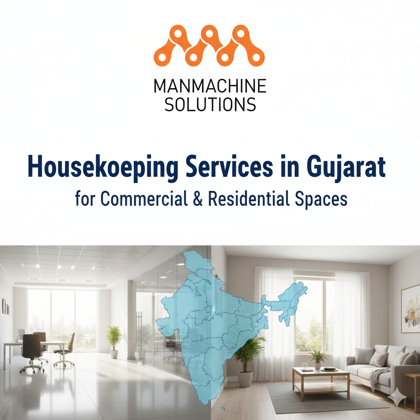 Top-Rated Housekeeping Services in Gujarat for Businesses & Apartments