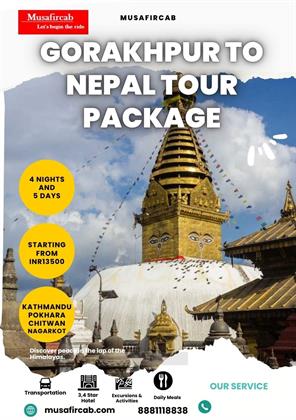 Gorakhpur to Nepal Tour Package – A Complete 4 Nights 5 Days Itinerary