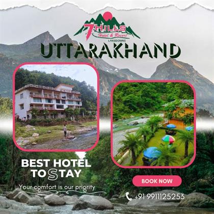 7 Hills Hotel & Resort – The Best Stay in Lansdowne Uttarakhand with Stunning Views