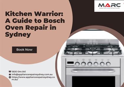 Kitchen Warrior: A Guide to Bosch Oven Repair in Sydney