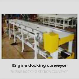 Engine Docking Conveyor