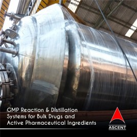 GMP Reaction & Distillation Systems for Bulk Drugs and Active Pharmaceutical Ingredients