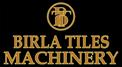 BIRLA TILES MACHINERY