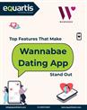 Top Features That Make Wannabae Dating App Stand Out