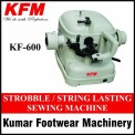 KF 600 Strobble  String Lasting Sewing Machine