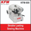 KFM 600 Strobble & String Lasting Sewing Machine