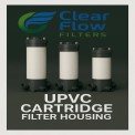 UPVC Filter Housing